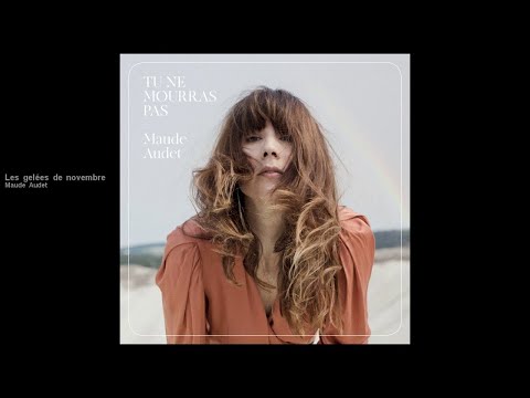 Maude Audet - Les gelées de novembre