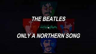 Only A Northern Song - The Beatles (Lyrics/Letra)