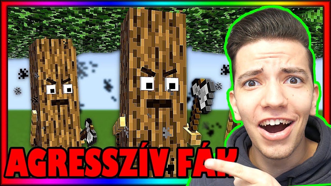 MINECRAFT, DE A FÁK MEGTÁMADNAK!! 😱😂