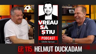 HELMUT DUCKADAM: ”M-au dat afară de la Steaua la două luni de la Sevilla!” | VREAU SĂ ȘTIU Ep 115