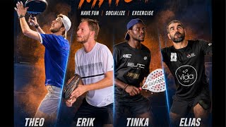 EXHIBITION MATCH TINKA ERIK ELIAS THEO