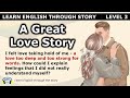 Learn english through story  level 3  a great love story