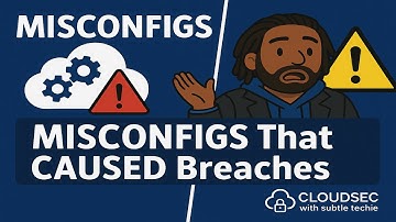 3 Ways Attackers Exploit Cloud Misconfigurations (Real Breaches Explained)