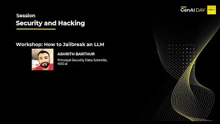 Workshop: How to Jailbreak an LLM | Ashrith Barthur - H2O GenAI Day Atlanta 2024