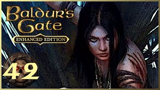 Baldurs Gate EE - 42 - Escape through the Catacombs | Insane Difficulty | Neutral Party