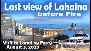 Last view of Lahaina before Fire - Visit to Lanai by Ferry