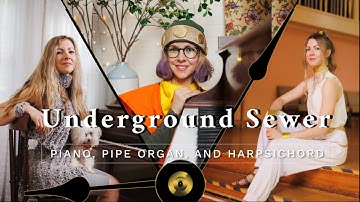 Underground Sewer  ~ Chrono Trigger ~ Piano, Pipe Organ, and Harpsichord