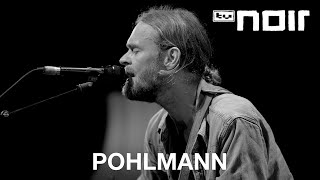 Pohlmann – Noch kann ich verstehen (live bei TV Noir)