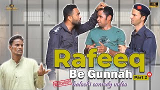 Rafeeq Be Guna Part 2 | Balochi Funny Video | Episode 520 | Basit Askani | Abdul Majeed #funny