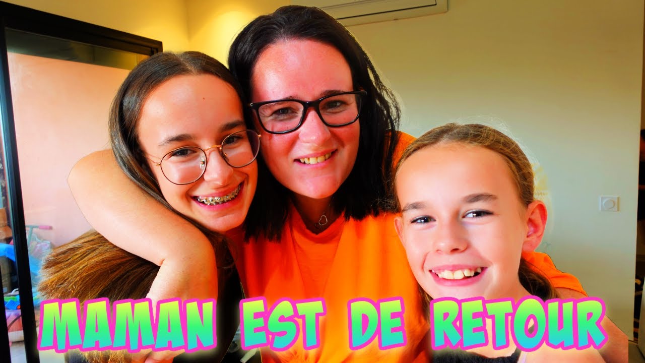 MAMAN REVIENT de  FRANCE ---- BEAUCOUP de CADEAUX pour les FILLES