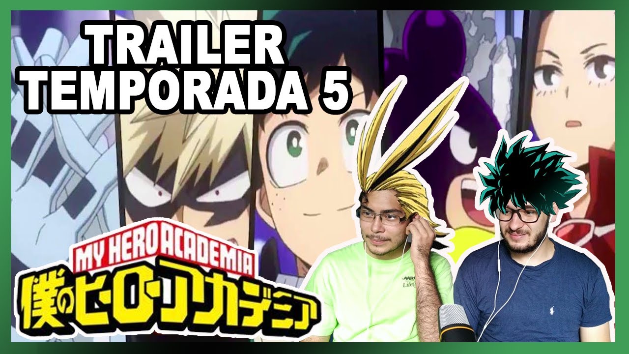 Boku no Hero Academia Temporada 5 Trailer Reaccion | Reaction Trailer