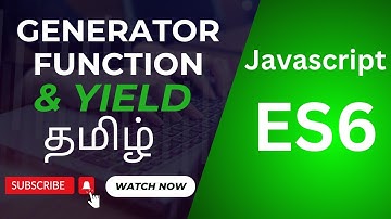 Master JavaScript ES6 Generator Functions : Understanding the yield Keyword with Examples