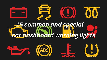 15 common and special car dashboard warning lights