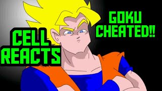 Gokus A Frickin Cheater Cell Reacts To Goku Vs Everyone Ucf