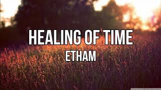 Etham - Healing Of Time (lyrics)