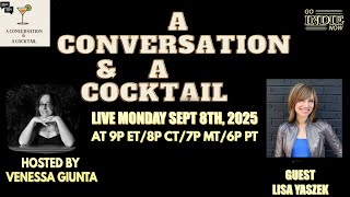 A Conversation and A Cocktail w/ Venessa Giunta welcomes Lisa Yaszek