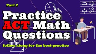 Boost Your Score: ACT Math Practice Questions (2)