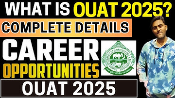 All About OUAT 2025 - Eligibility & Pattern, Application Form, Dates, Syllabus, Admit Card