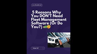 Think you don't need fleet management software?