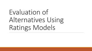 6.1B Evaluation Of Alternatives Using Ratings Models In Super Decisions V2.