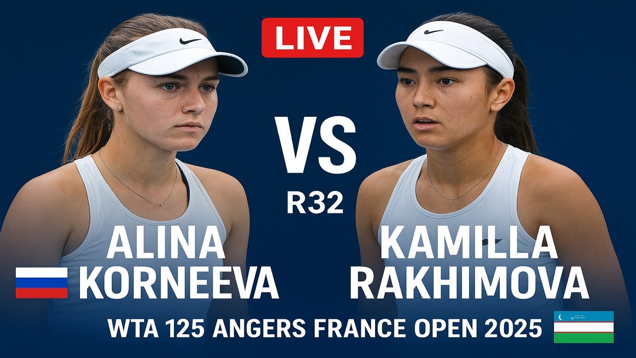 Alina Korneeva Vs Kamilla Rakhimova | LIVE R32 | WTA 125 ANGERS FRANCE OPEN 2025