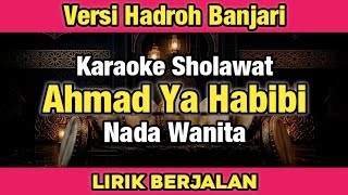 Download lagu Karaoke - Ahmad Ya Habibi Nada Wanita Lirik Berjalan Versi Hadroh Rebana Modern 
