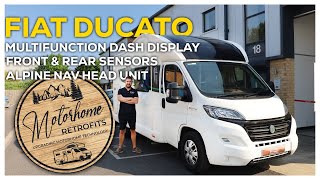 Fiat Ducato Parking Sensors, Alpine Head Unit & Dash Display Upgrades!