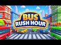 Bus Rush Hour Game Gameplay Android Mobile Bus Rush Hour Game Gameplay Android Mobile