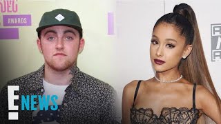 Ariana Grande's Video Tribute to Ex Mac Miller | E! News