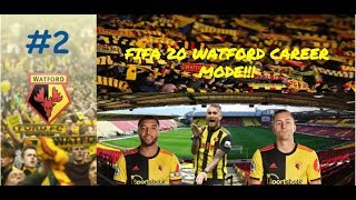 WATFORD FIFA 20 CARRER MODE EP 2