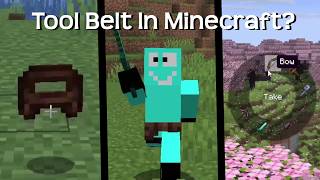 A Minecraft Mod That Adds A Tool Belt!
