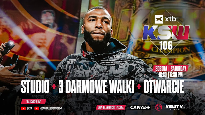 KSW: Studio + 3 darmowe walki XTB KSW 106 + Otwarcie gali w Lyonie