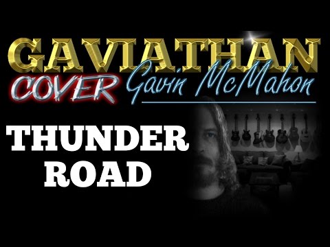 "Thunder Road" Gavin McMahon Bruce Springsteen Cover(Chords/Lyr...