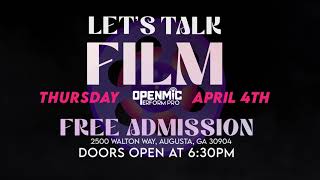 Let's Talk Film Conference - April 4th @ Augusta Univeristy's Maxwell Theatre (7-9pm)
