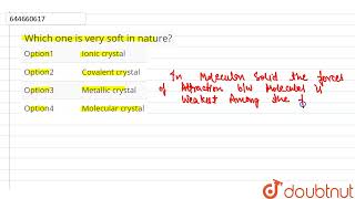 Which one is very soft in nature? | 12 | THE SOLID STATE | CHEMISTRY | VMC MODULES ENGLISH | Dou... screenshot 5