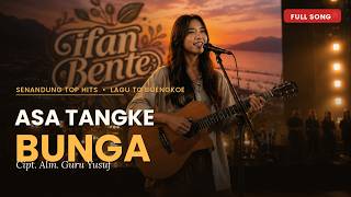 ASA TANGKE BUNGA 🔴 Lagu Bungku Karya Alm. Guru Yusuf | Senandung To Boengkoe (Full Song)