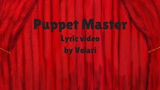 Puppet Master (lyric video) by Velari