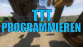 TTT PROGRAMMIEREN | FEHLER ÜBER FEHLER | SPAWNMANAGER