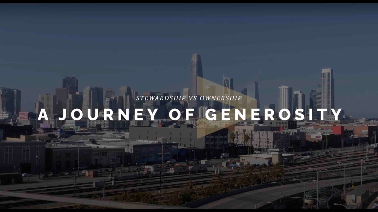 Stewardship vs. Ownership | A Journey of Generosity
