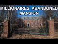 Abandoned Millionaires Mansions Around The World