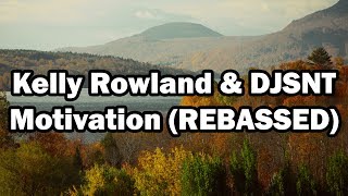 Kelly Rowland Ft. Lil Wayne, & Djsnt - Motivation Rebed