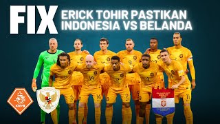 Indonesia VS Belanda di Fifa Matchday kata Erick Tohir | Kerjasama dengan KNVB | Berita Timnas