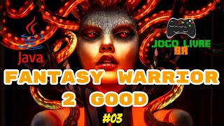 Fantasy Warrior 2 Good (Java Game ) - (PT-BR) #03
