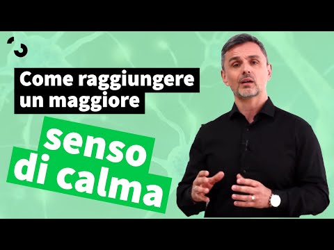 Video: Come avere tranquillità e calma interiore: consigli di un terapista esperto