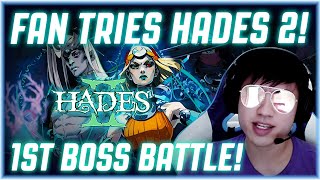 FAN TRIES HADES 2! FIRST BOSS BATTLE!