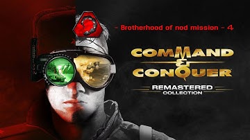 Command and Conquer remastered [ Brotherhood of Nod campaign mission 4 ] no commentary