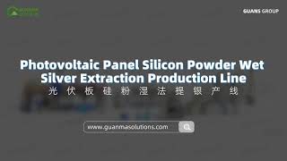 Inside a Solar Panel Silver Recovery Plant: How Waste PV Modules Are Processed into Valuable Silver