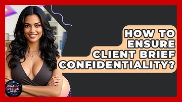How To Ensure Client Brief Confidentiality? - Graphic Design Nerd