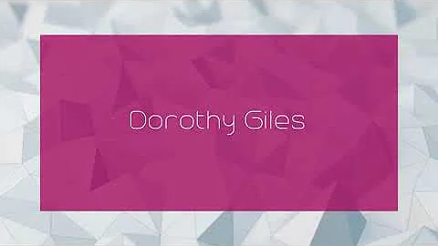Dorothy Giles - appearance