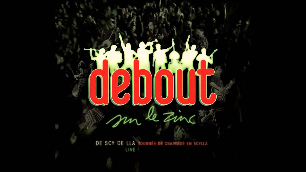 Debout sur le Zinc (Live) // 07 - J'ai [De Scy de Lla]